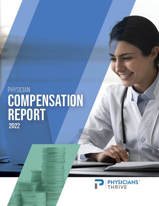 Physician Thrive's Physician Compensation Report [2023 Report]